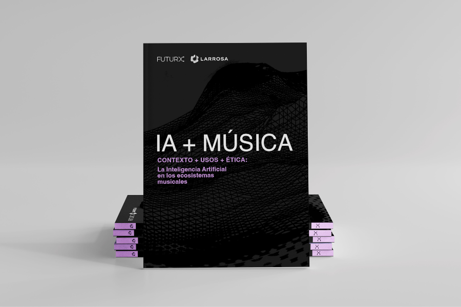 FUTURX y LARROSA presentan “IA+Música. Contexto+Usos+Ética: la Inteligencia Artificial en los ecosistemas musicales”