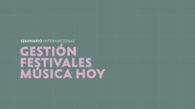Seminario Gestión de Festivales de Música Hoy